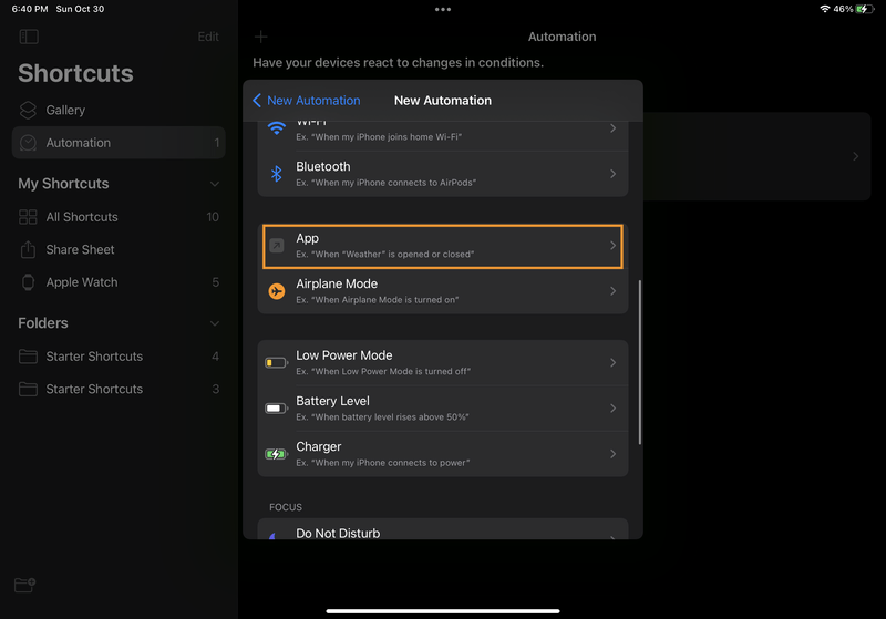 iPad screenshot of Shortcuts. In the "New Automation" modal, the "App" option is highlighted. (The menu item has a subtitle that says, "Ex. 'When "Weather" is opened or closed'".)